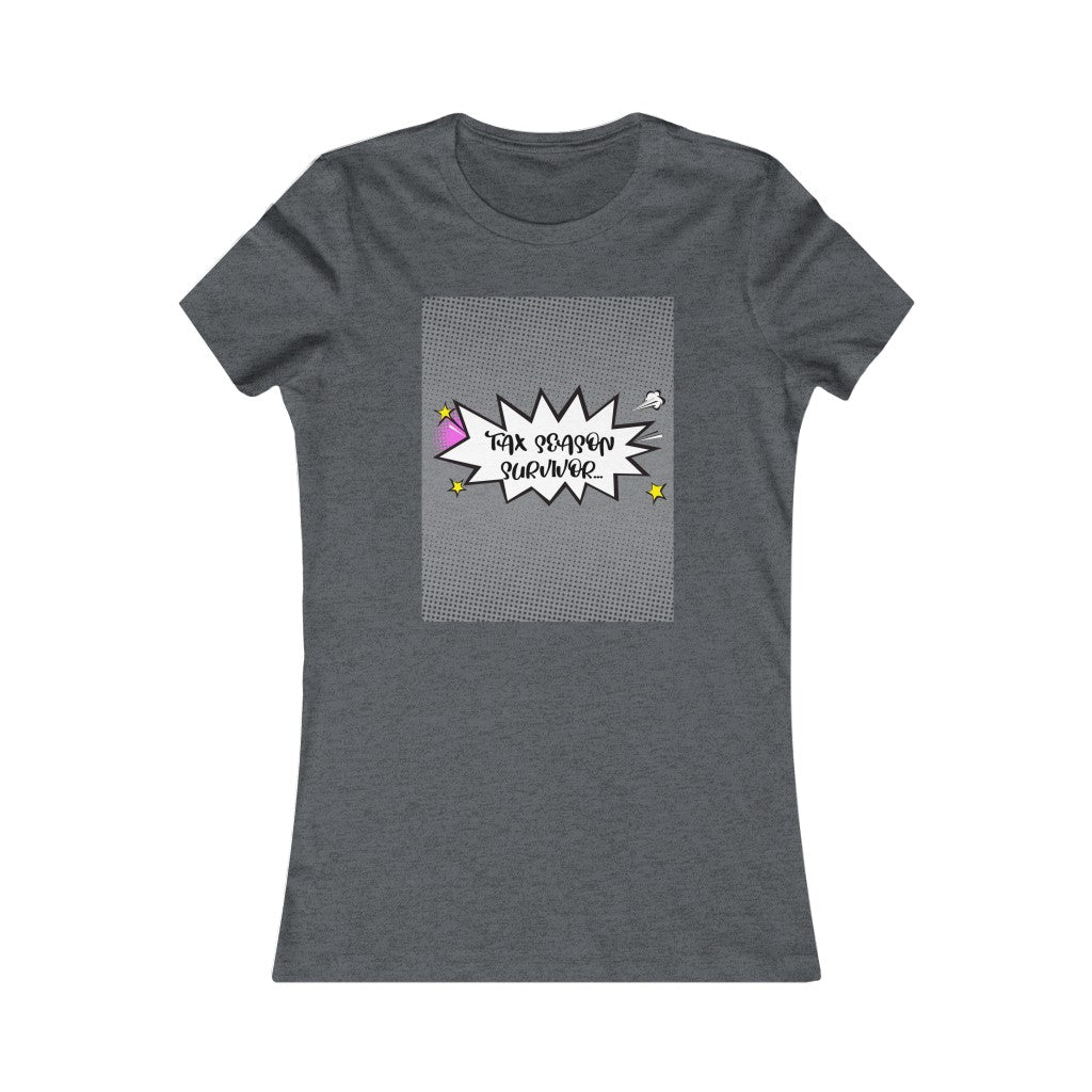 Tax Season Survivor Women's Tee