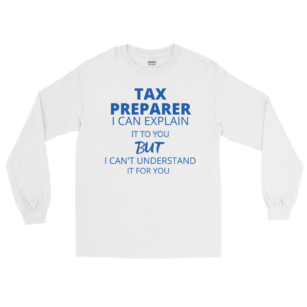 I Can Explain But (Men's Long Sleeve T-Shirt)