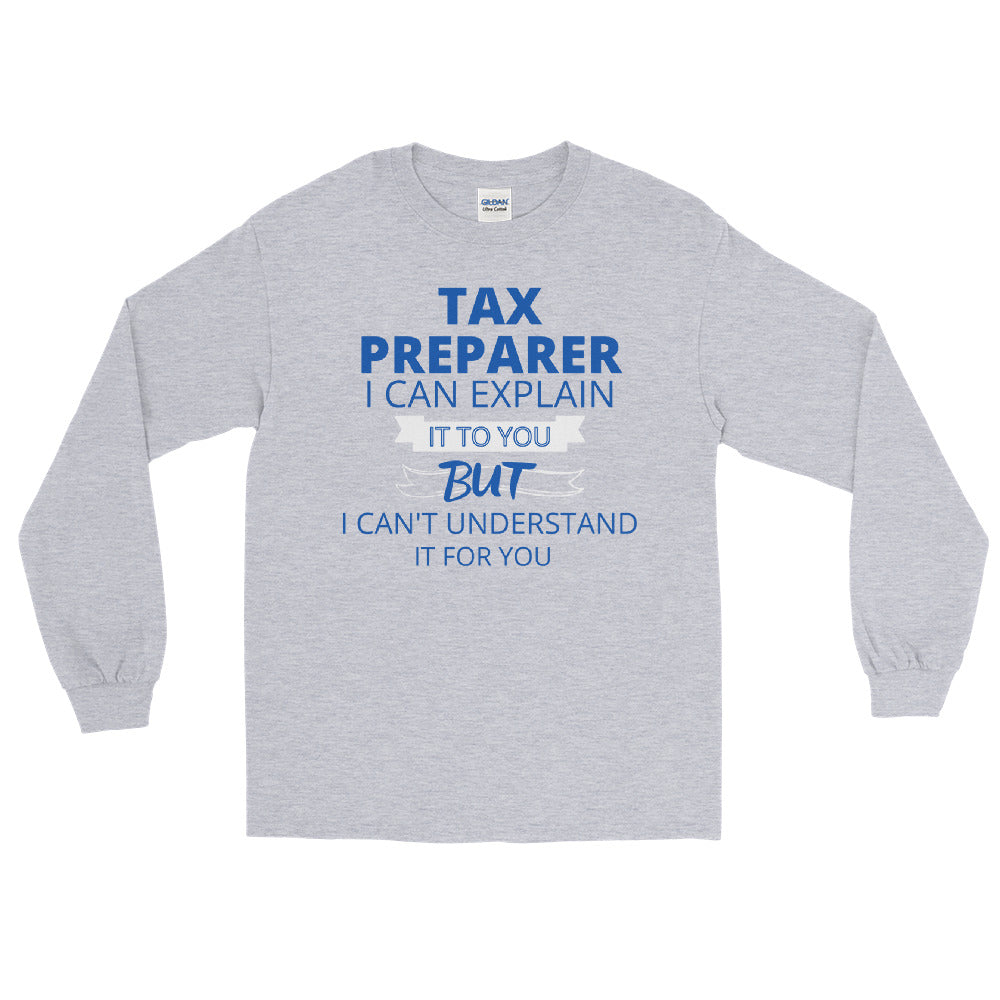 I Can Explain But (Men's Long Sleeve T-Shirt)