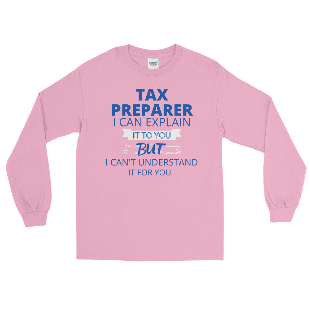 I Can Explain But (Men's Long Sleeve T-Shirt)