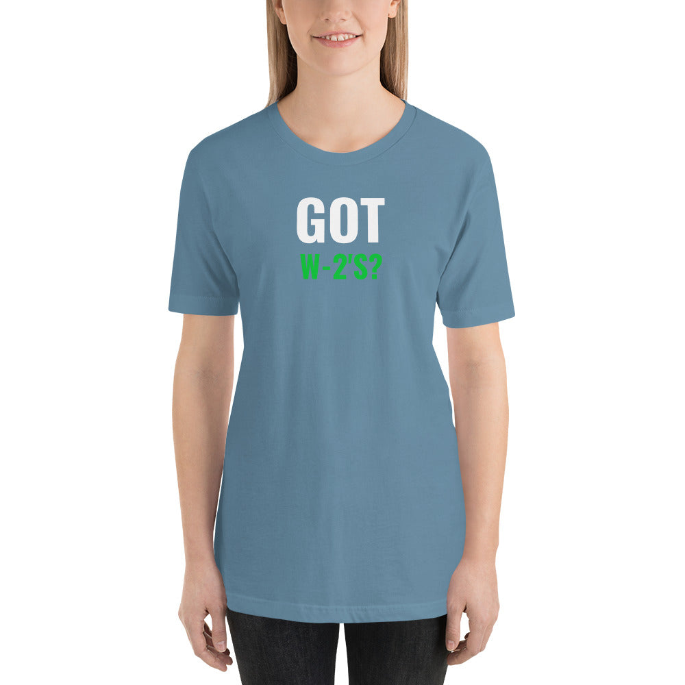 Got W-2's (Women's T-Shirt)