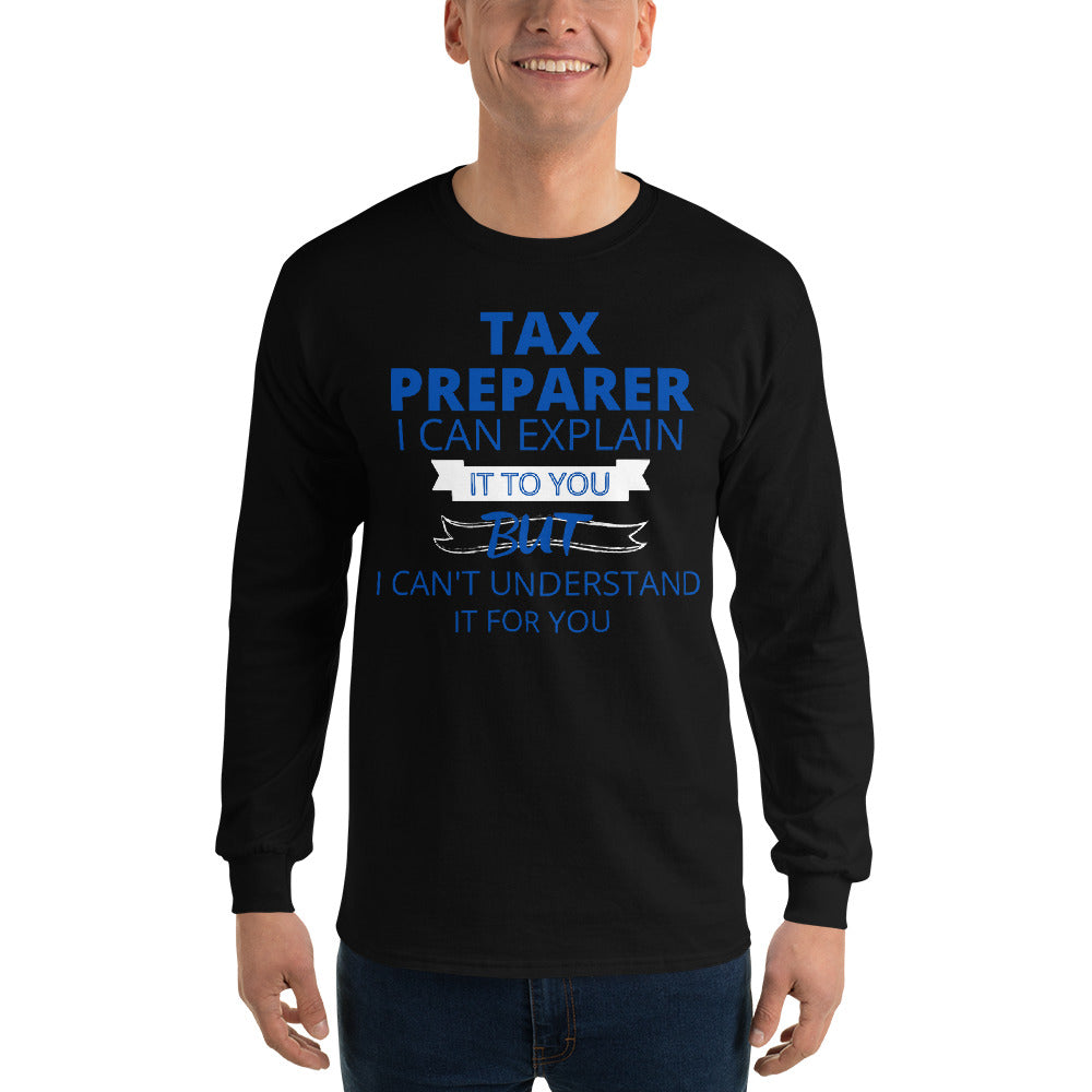 I Can Explain But (Men's Long Sleeve T-Shirt)