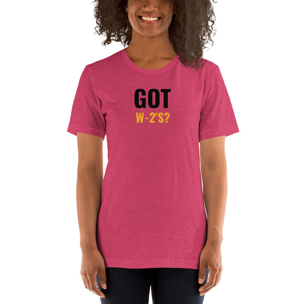 Got W-2's (Women's T-Shirt)