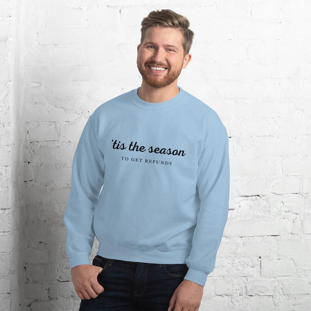 'Tis The Season (Mens SweatShirt )