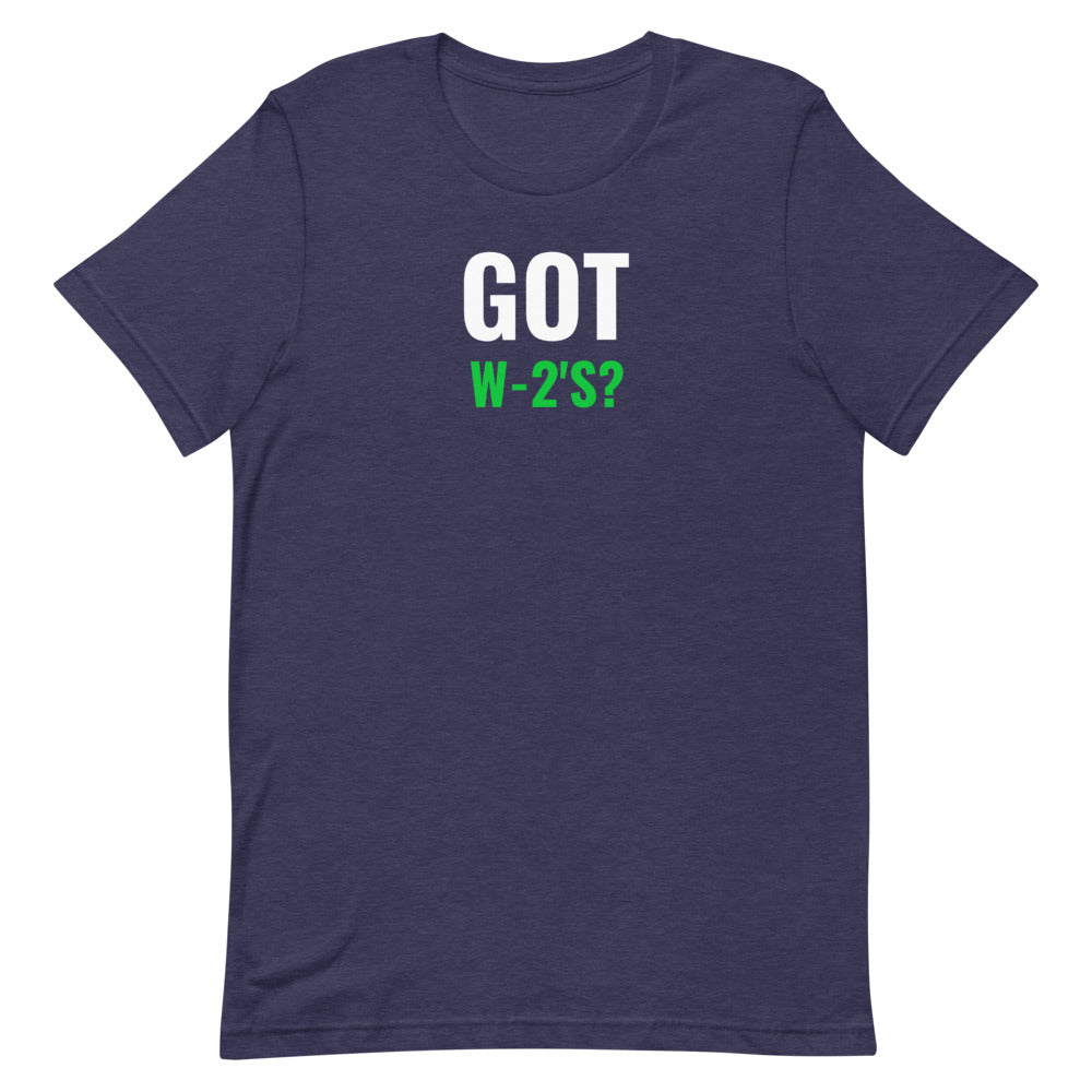Got W-2's (Men's T-Shirt)