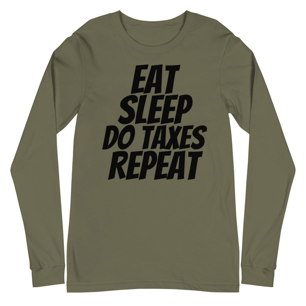 Eat Sleep Taxes Repeat (Men's Long Sleeve T-Shirt)