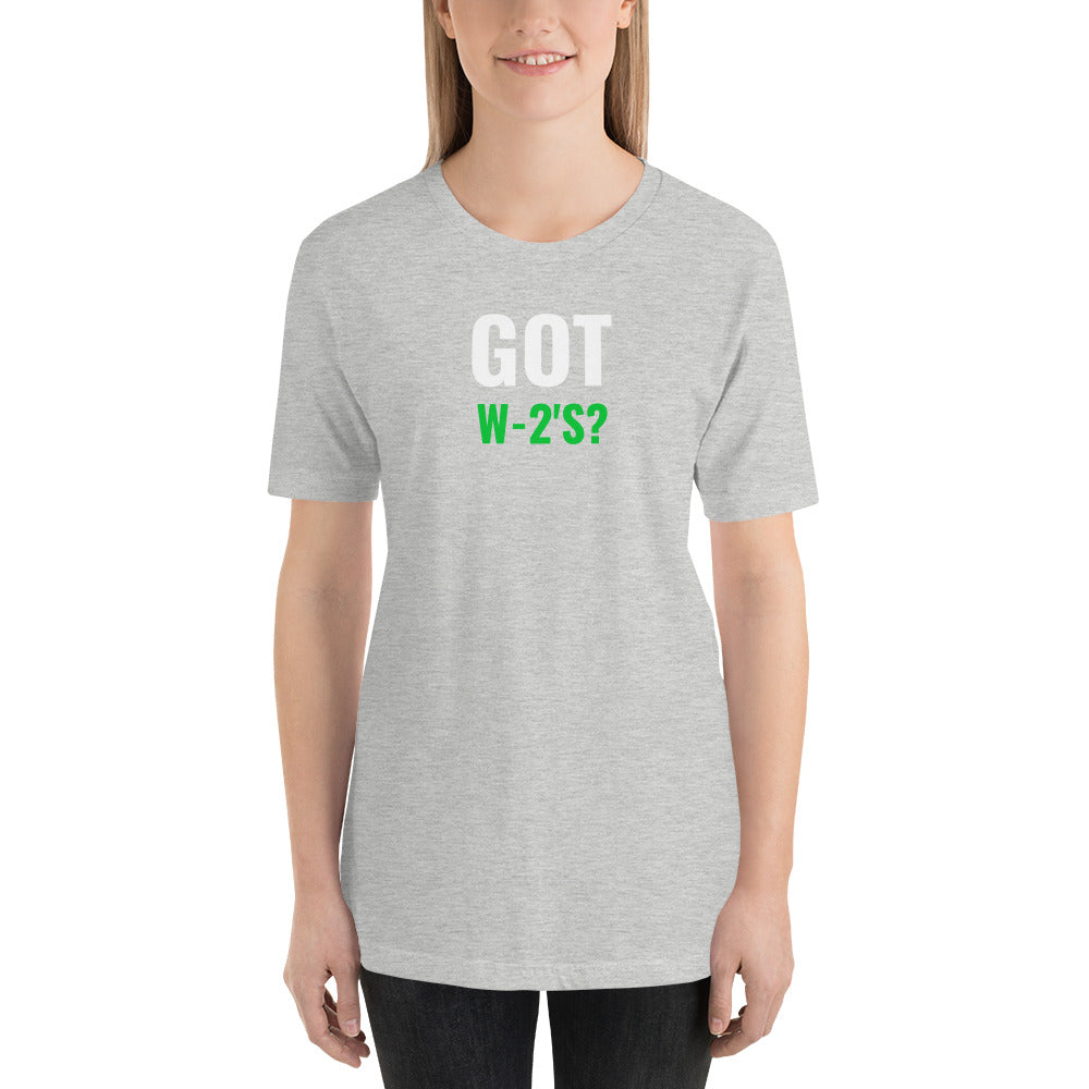Got W-2's (Women's T-Shirt)