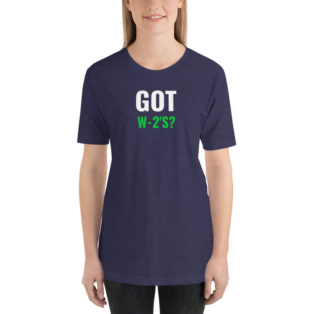 Got W-2's (Women's T-Shirt)