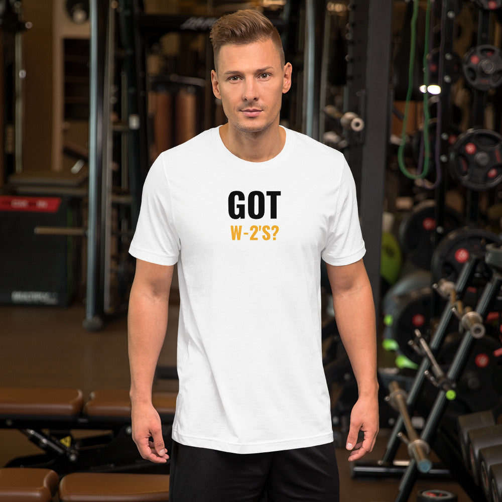 Got W-2's (Men's T-Shirt)