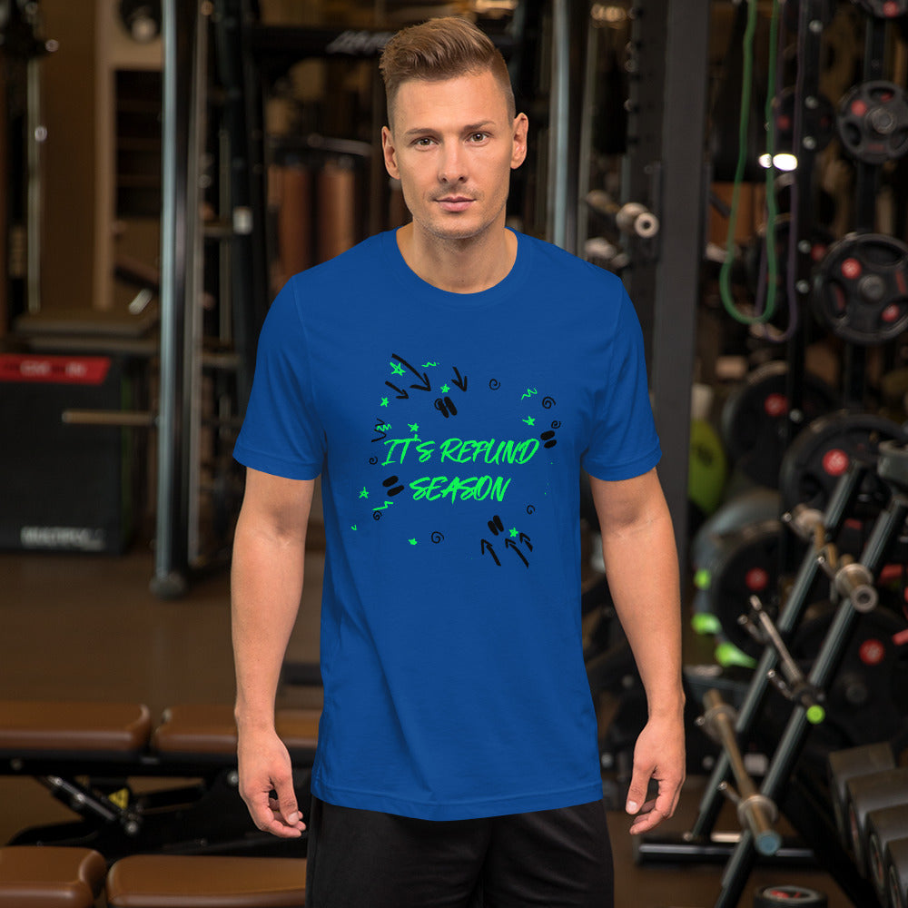 It's Refund Season (Men's T-Shirt)
