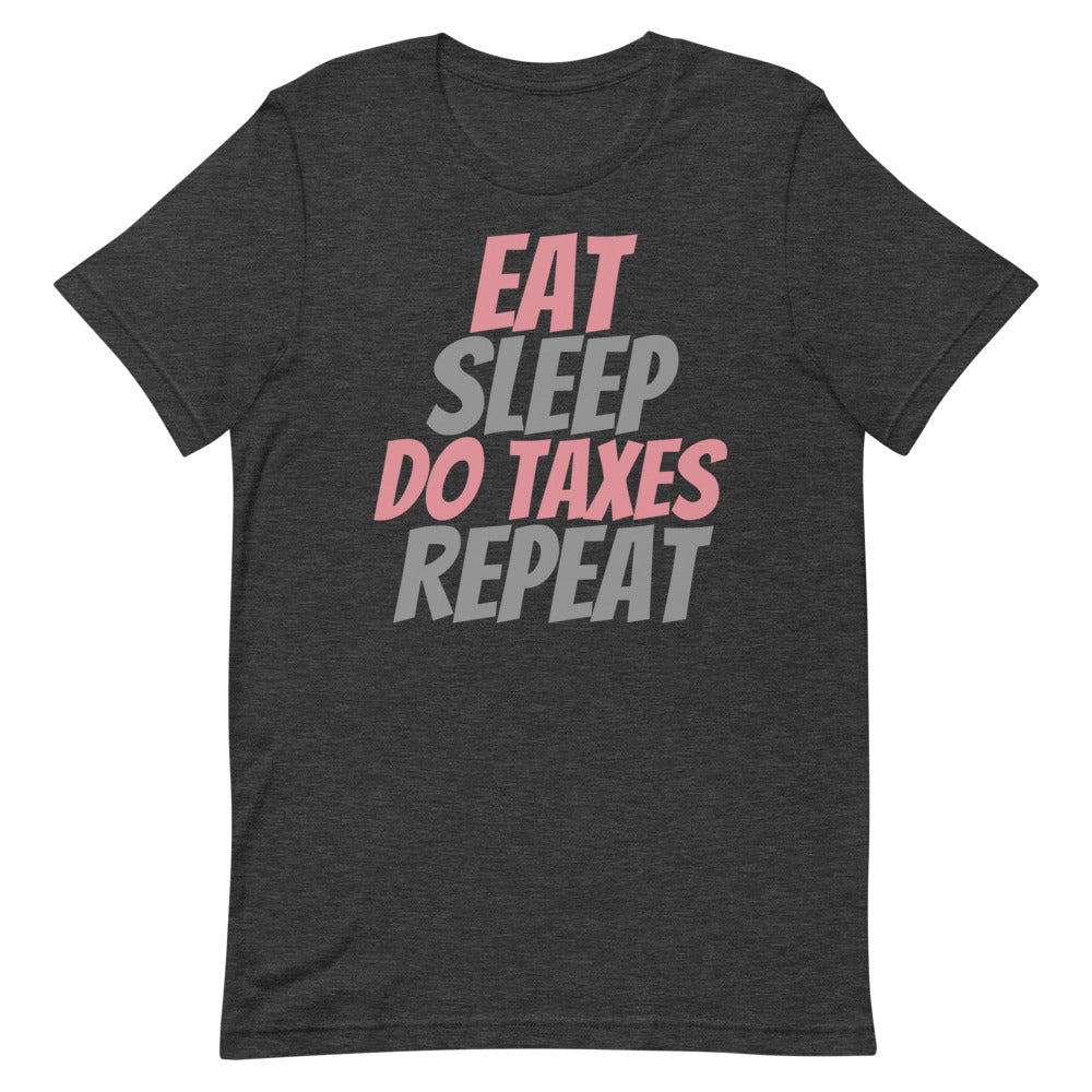 Eat Sleep Taxes (Women's T-Shirt)