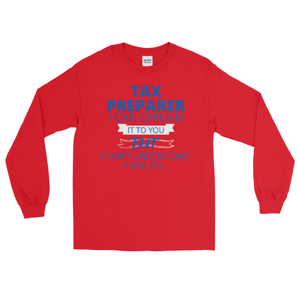 I Can Explain But (Men's Long Sleeve T-Shirt)