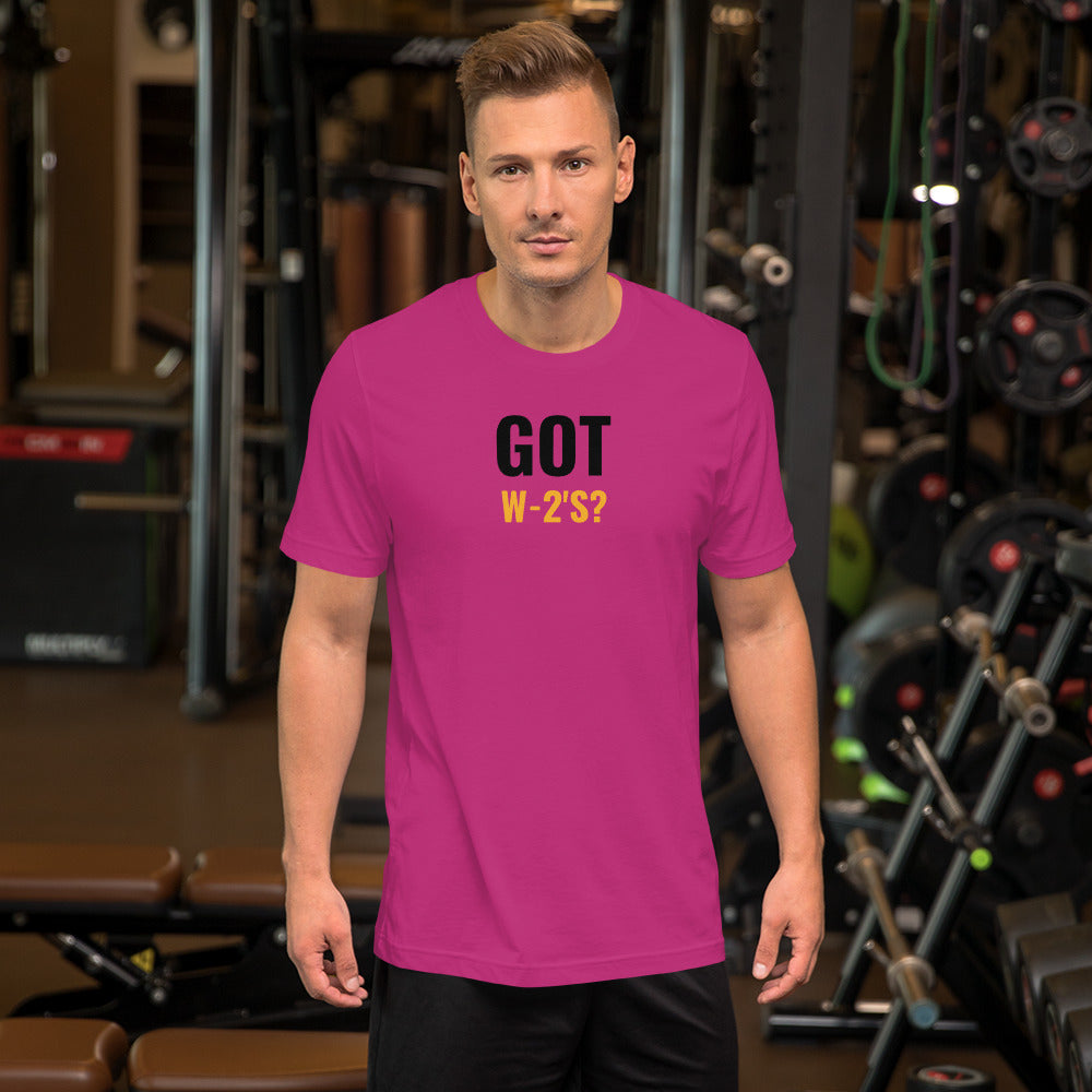 Got W-2's (Men's T-Shirt)
