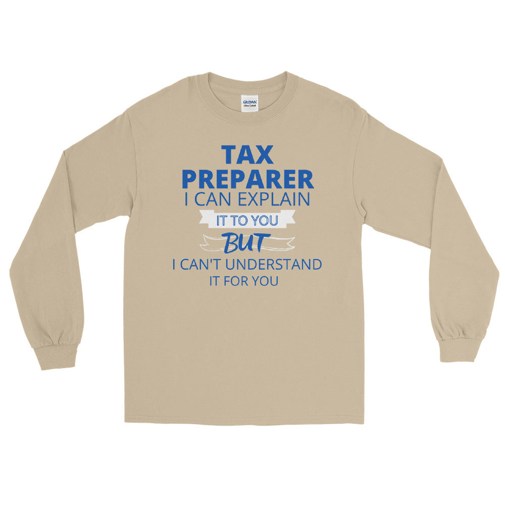 I Can Explain But (Men's Long Sleeve T-Shirt)