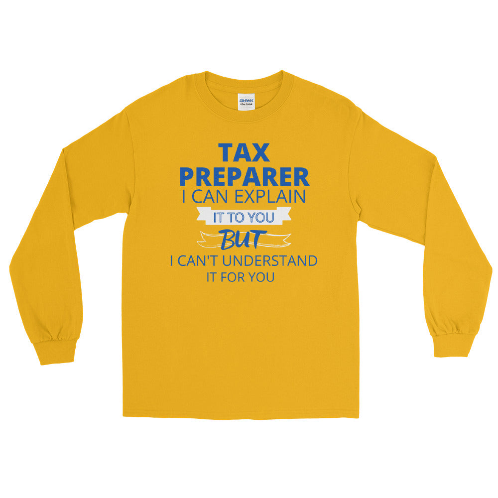 I Can Explain But (Men's Long Sleeve T-Shirt)