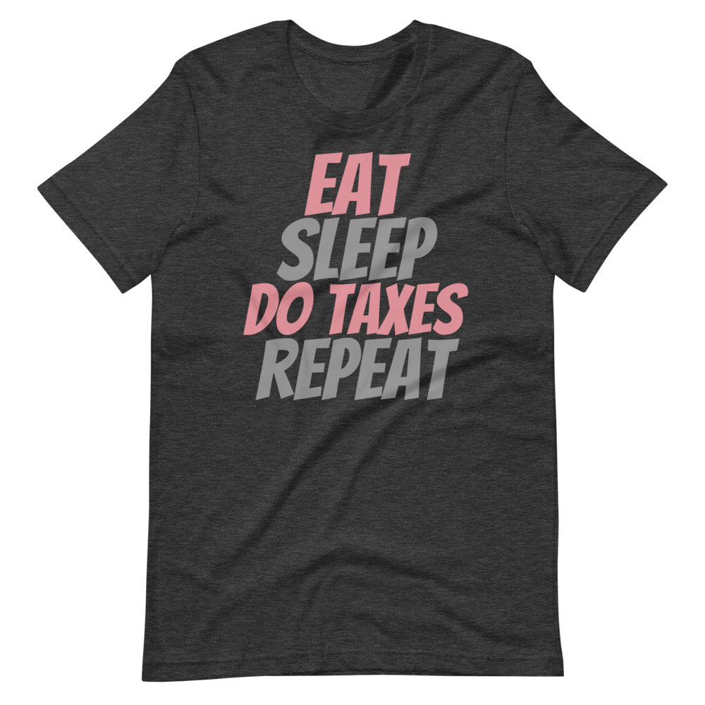 Eat Sleep Taxes (Women's T-Shirt)