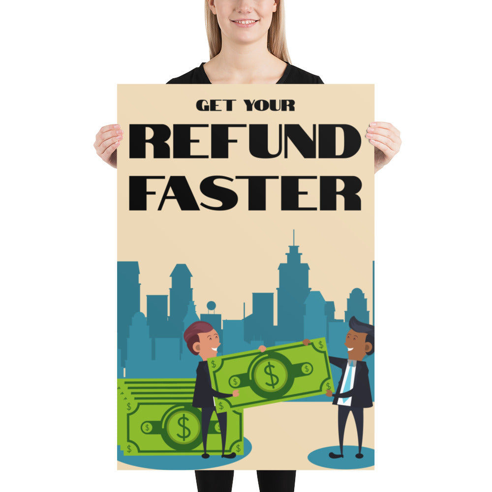 GET YOUR REFUND FASTER (EDITABLE)