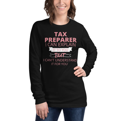 Tax Preparer I Can Explain (Women's Long Sleeve T-Shirt)
