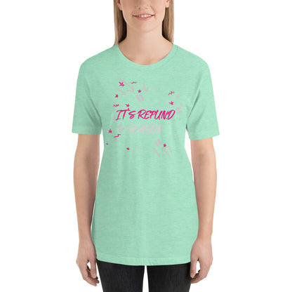 It's Refund Season (Women's T-Shirt)