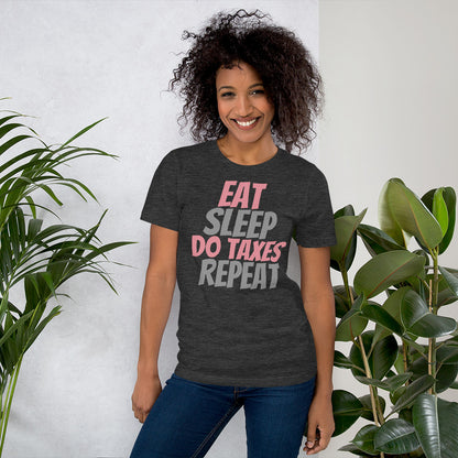 Eat Sleep Taxes (Women's T-Shirt)