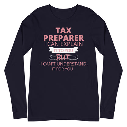 Tax Preparer I Can Explain (Women's Long Sleeve T-Shirt)