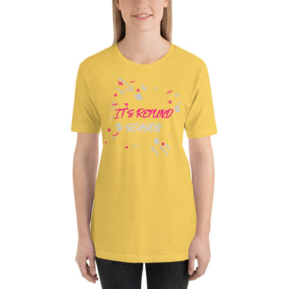 It's Refund Season (Women's T-Shirt)